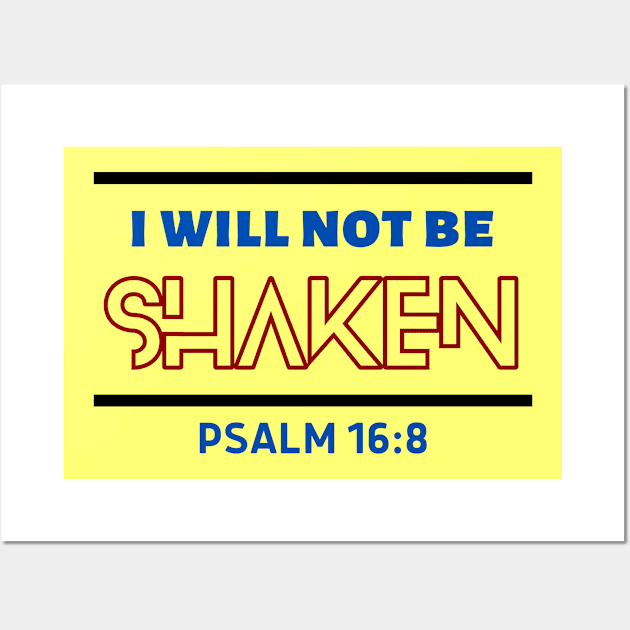 I Will Not Be Shaken | Christian Saying Wall Art by All Things Gospel